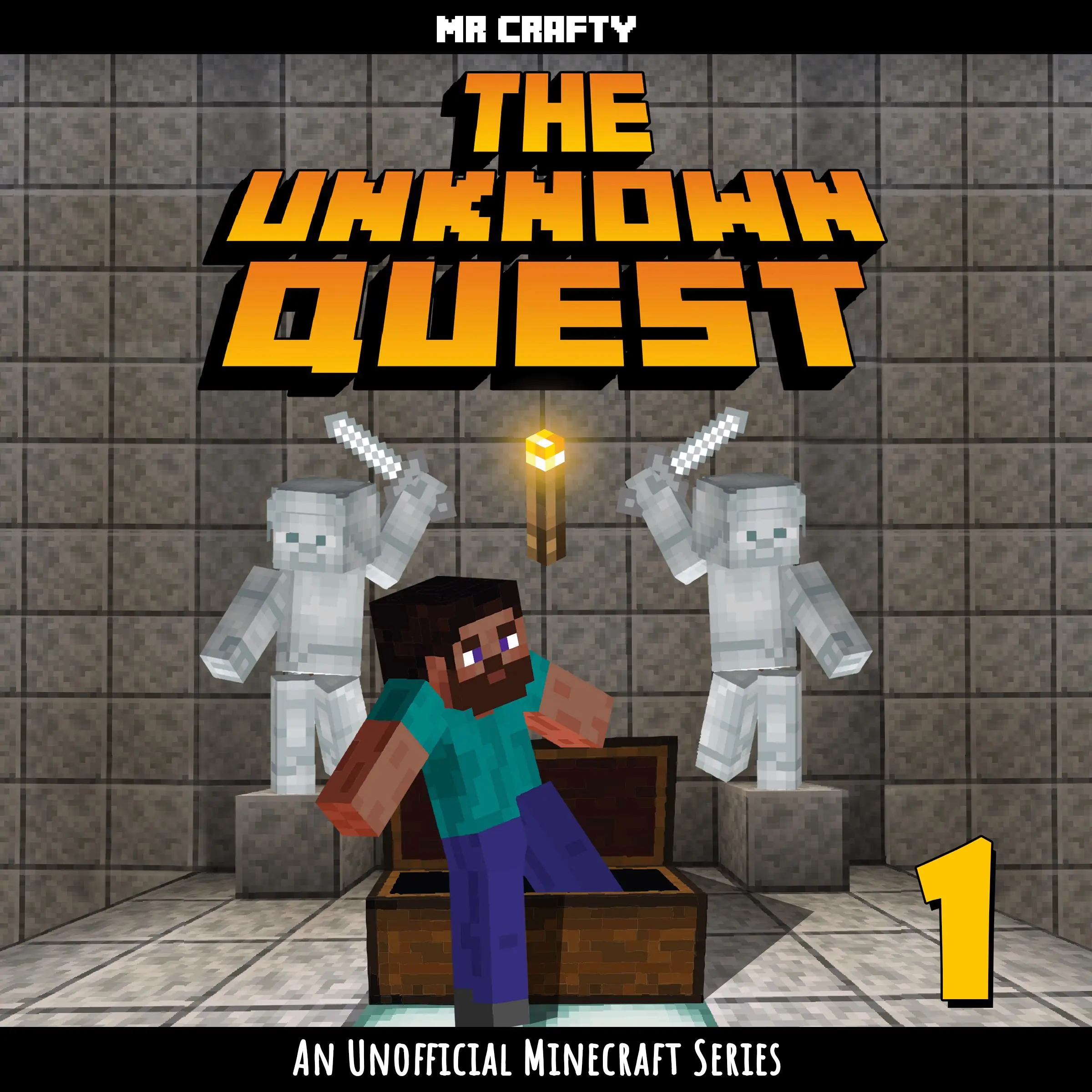 The Unknown Quest - Book 1: An Unofficial Minecraft Series by Mr. Crafty Audiobook