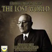 The Lost World Audiobook by Sir Arthur Conan Doyle