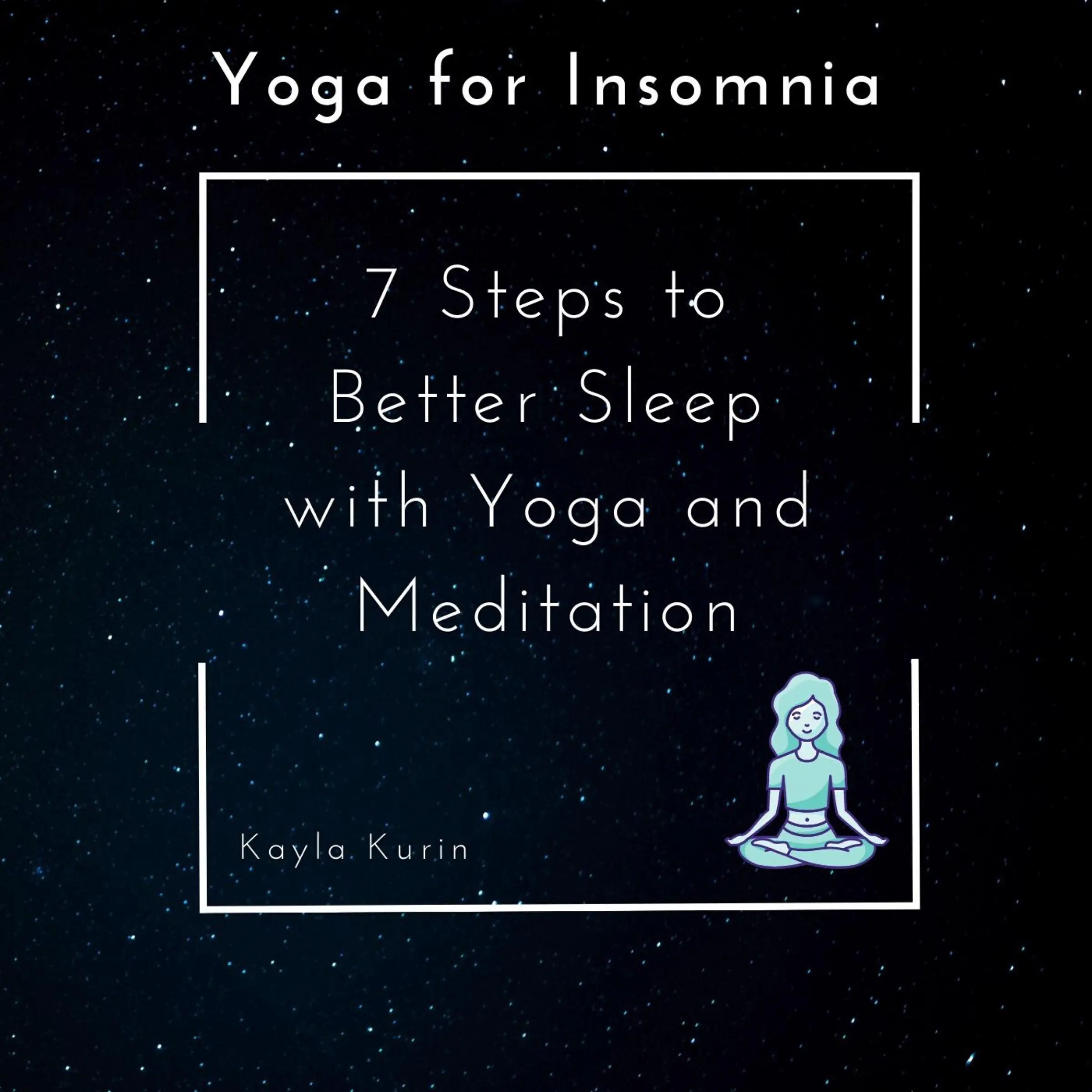 Yoga for Insomnia by Kayla Kurin Audiobook