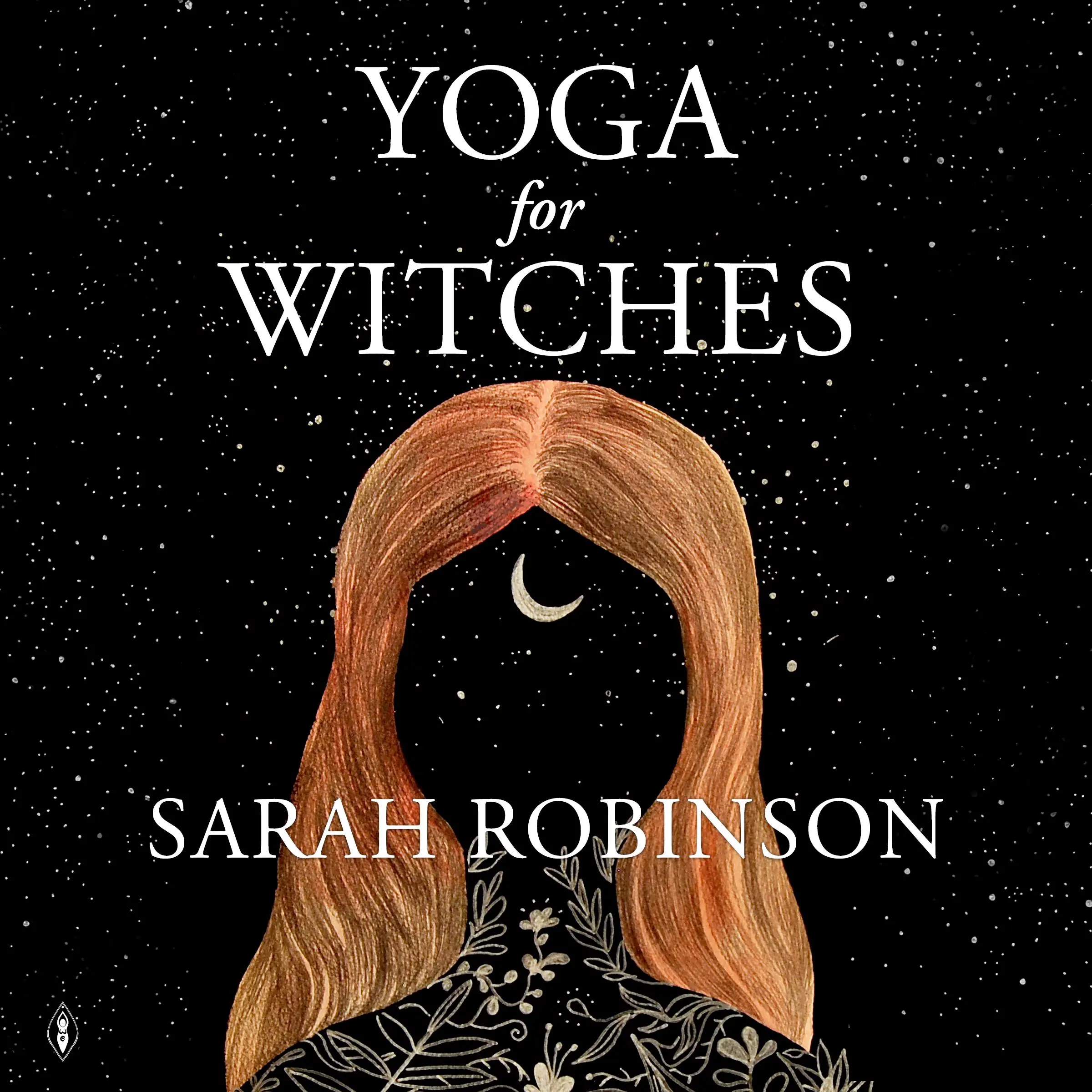 Yoga for Witches by Sarah Robinson