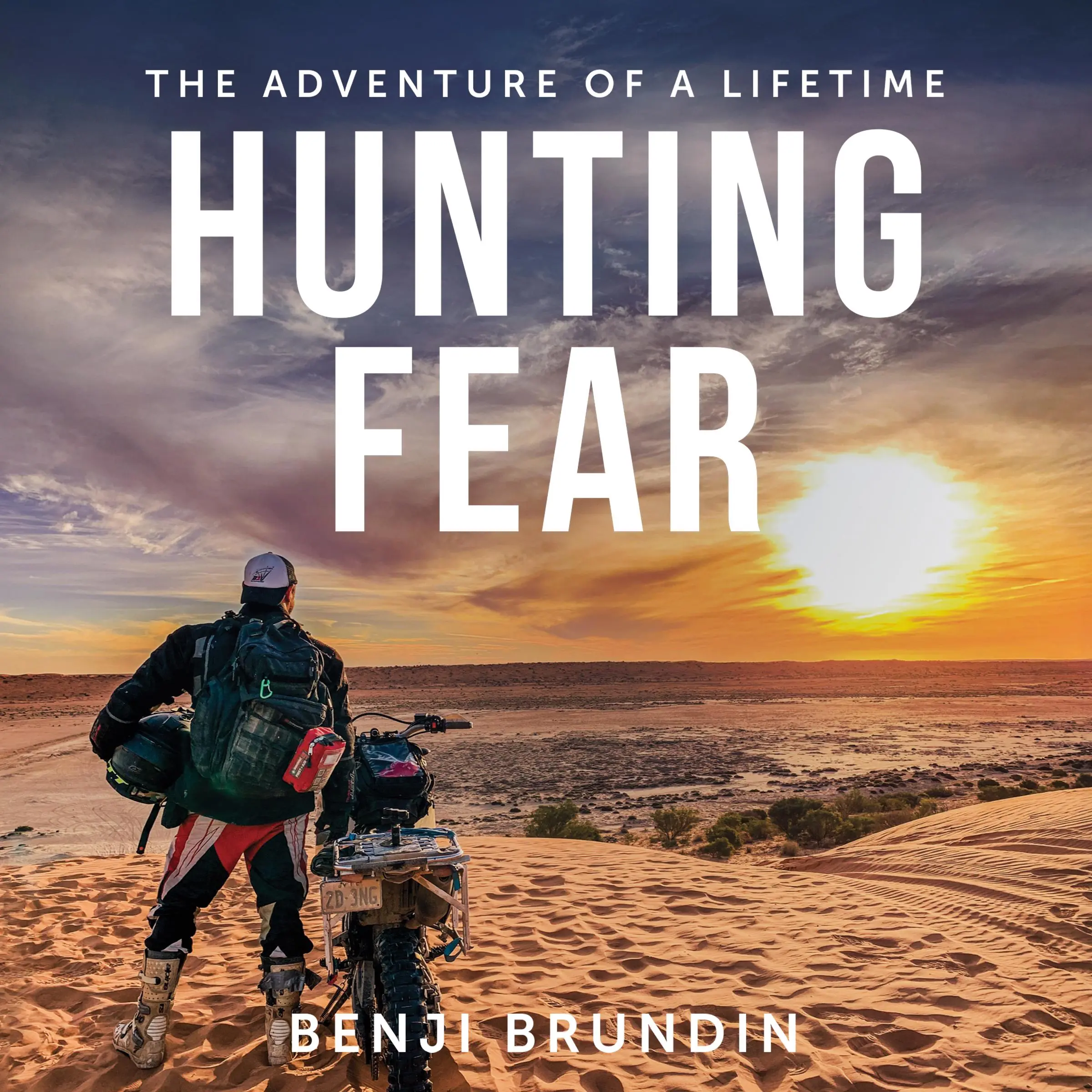 Hunting Fear - the adventure of a lifetime by Benji Brundin Audiobook