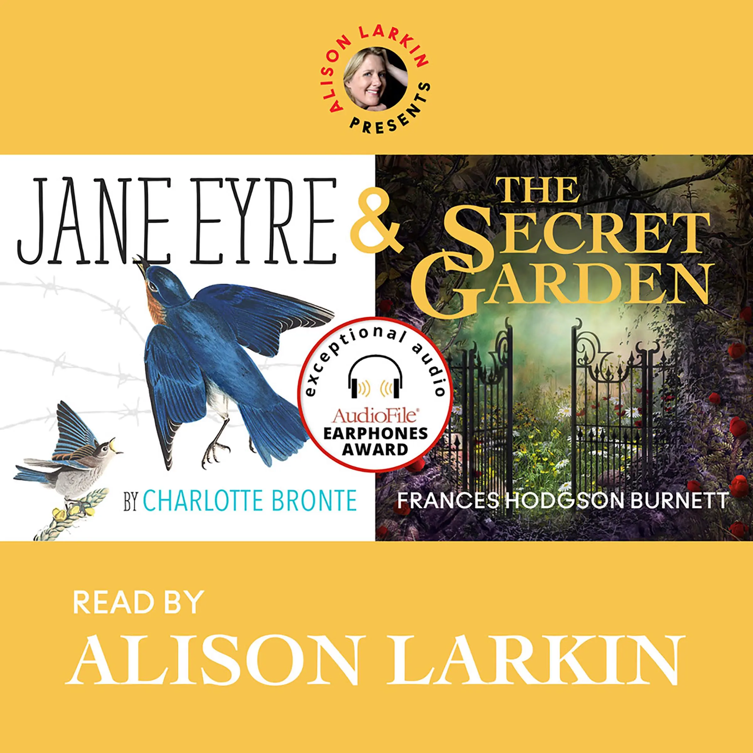 Alison Larkin Presents: Jane Eyre and The Secret Garden by Charlotte Bronte and Frances Hodgson Burnett