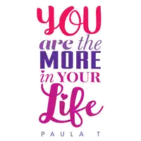 You Are The More In Your Life Audiobook by Paula Tresintsis