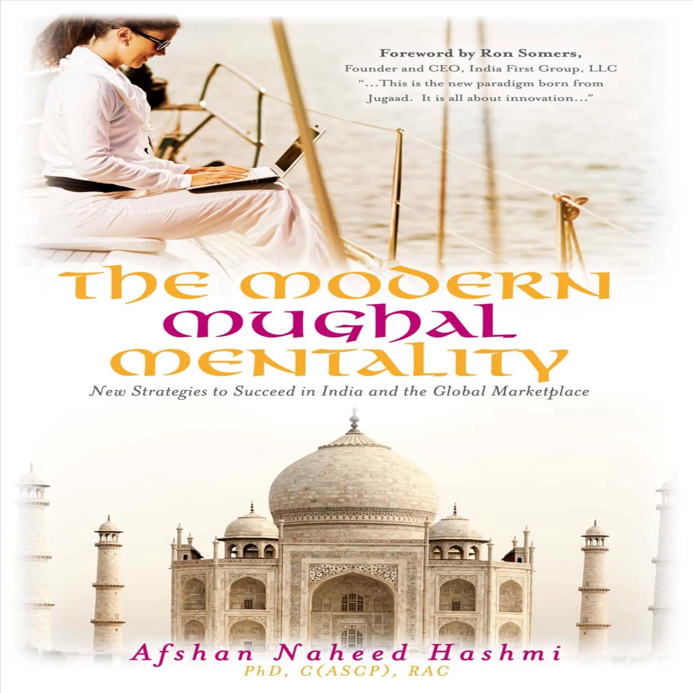 The Modern Mughal Mentality: New Strategies to Succeed in India and the Global Marketplace by Afshan Naheed Hashmi Audiobook