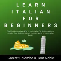 Learn Italian For Beginners Audiobook by Tom Noble