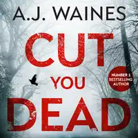 Cut You Dead (Samantha Willerby Mystery Series Book 4) Audiobook by A. J. Waines