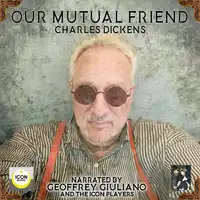 Our Mutual Friend Audiobook by Charles Dickens