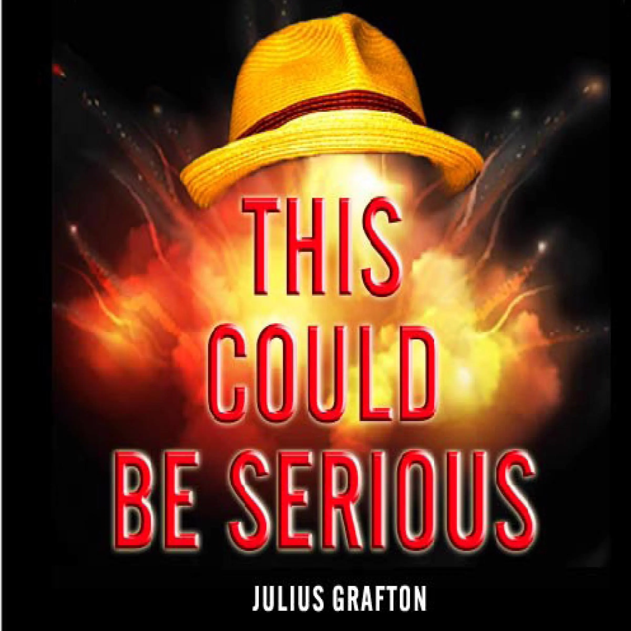 This Could Be Serious Audiobook by Julius Grafton