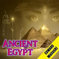 Ancient Egypt Audiobook by Edward Macuski