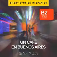 Un café en Buenos Aires Audiobook by Estefanía Quevedo Lusby