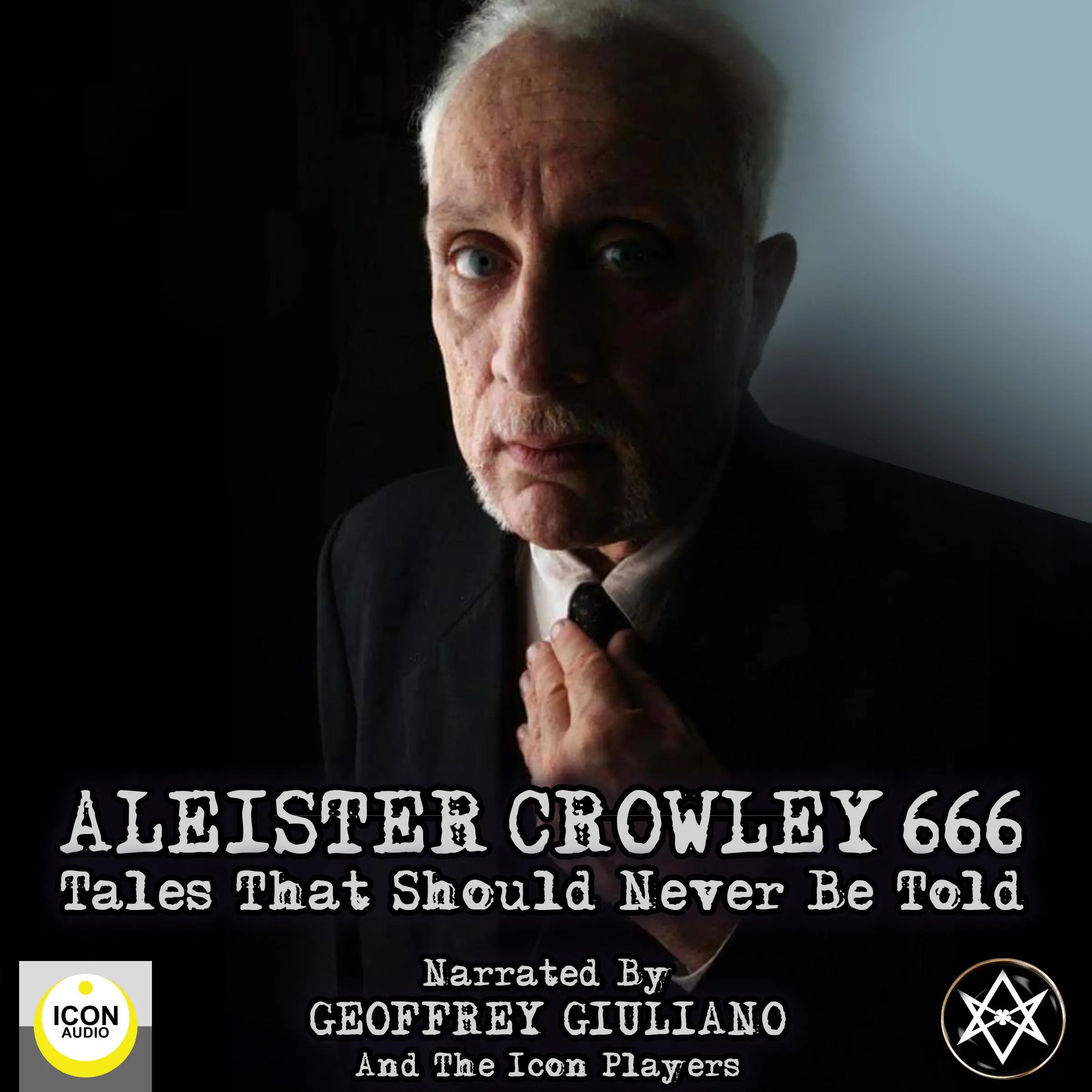 Aleister Crowley 666, Tales That Should Never Be Told by Aleister Crowley Audiobook