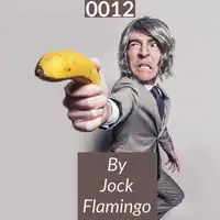 0012 Audiobook by Jock Flamingo