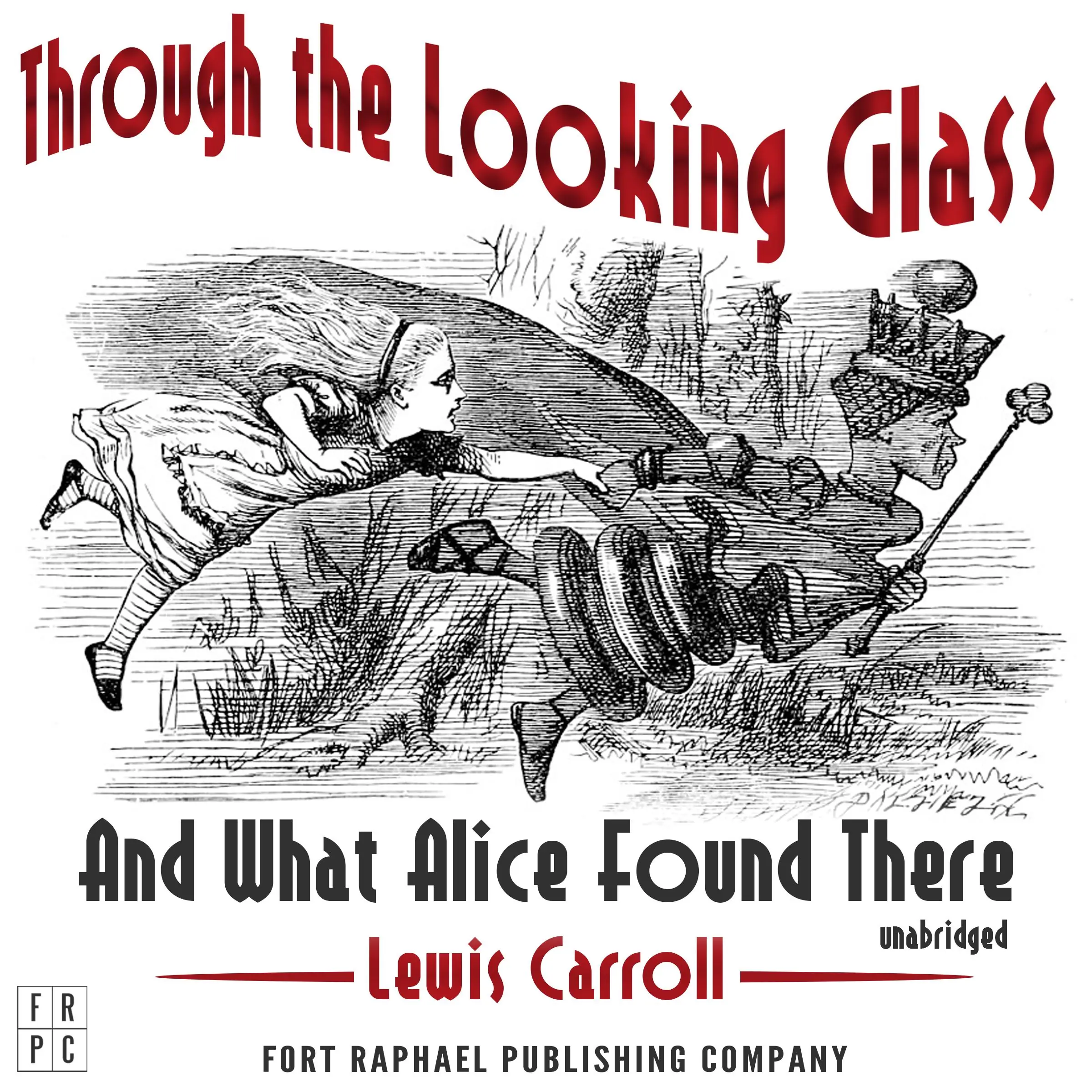 Through the Looking-Glass and What Alice Found There by Lewis Carroll Audiobook