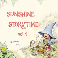 Sunshine Storytime Vol 1 Audiobook by Simon Cotton