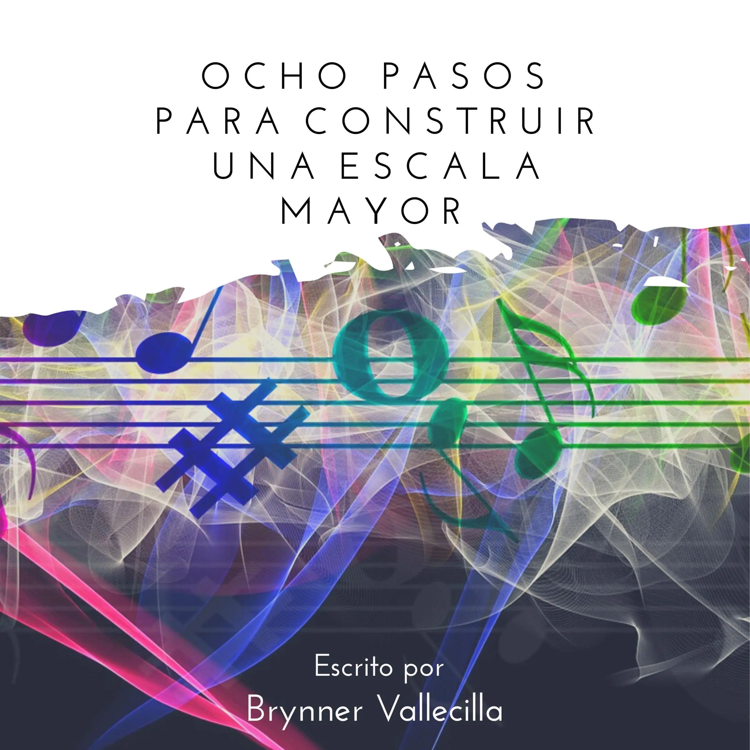 OCHO PASOS PARA CONSTRUIR UNA ESCALA MAYOR by Brynner Vallecilla Audiobook