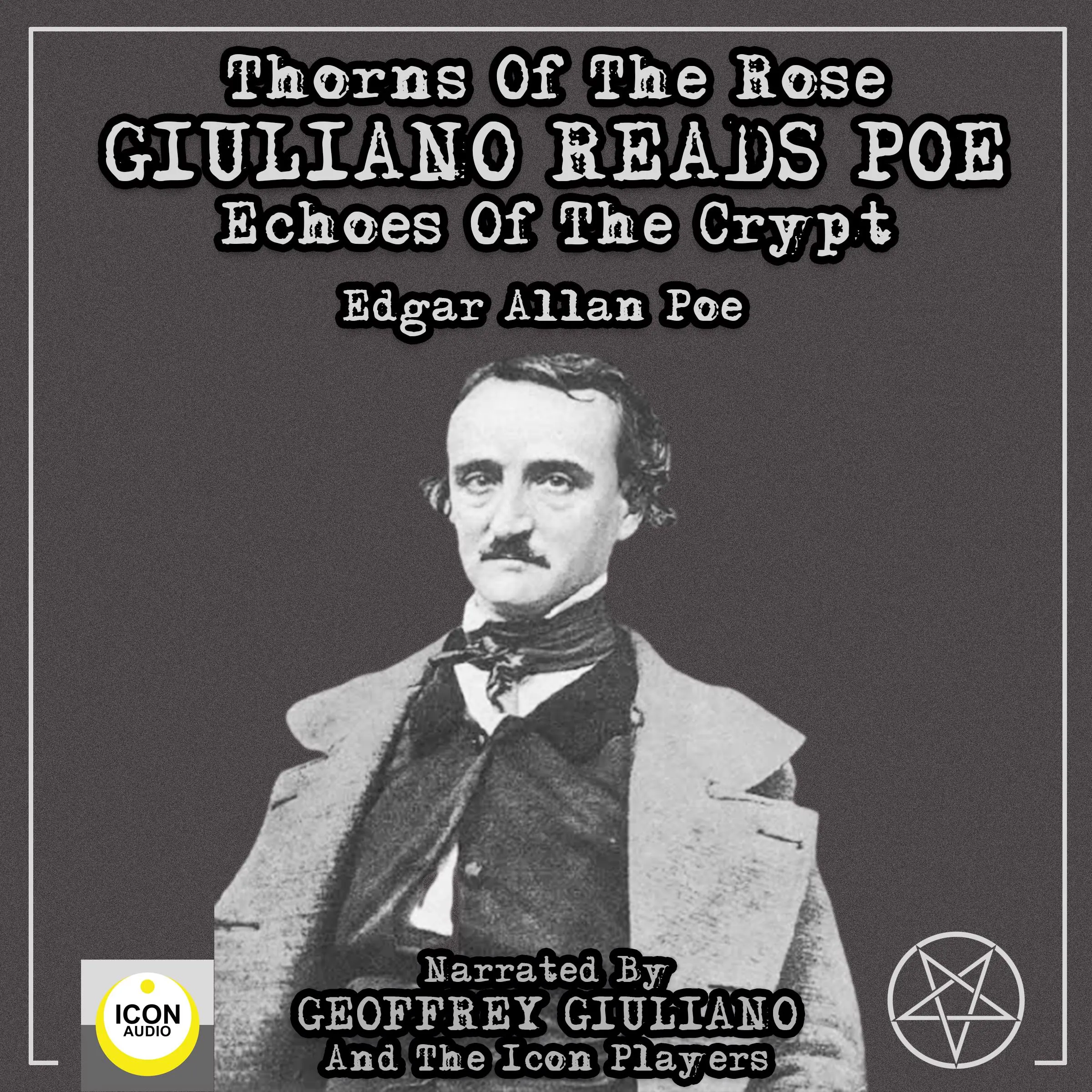 Thorns Of The Rose - Giuliano Reads Poe Echoes Of The Crypt by Edgar Allan Poe