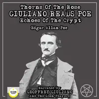 Thorns Of The Rose - Giuliano Reads Poe Echoes Of The Crypt Audiobook by Edgar Allan Poe