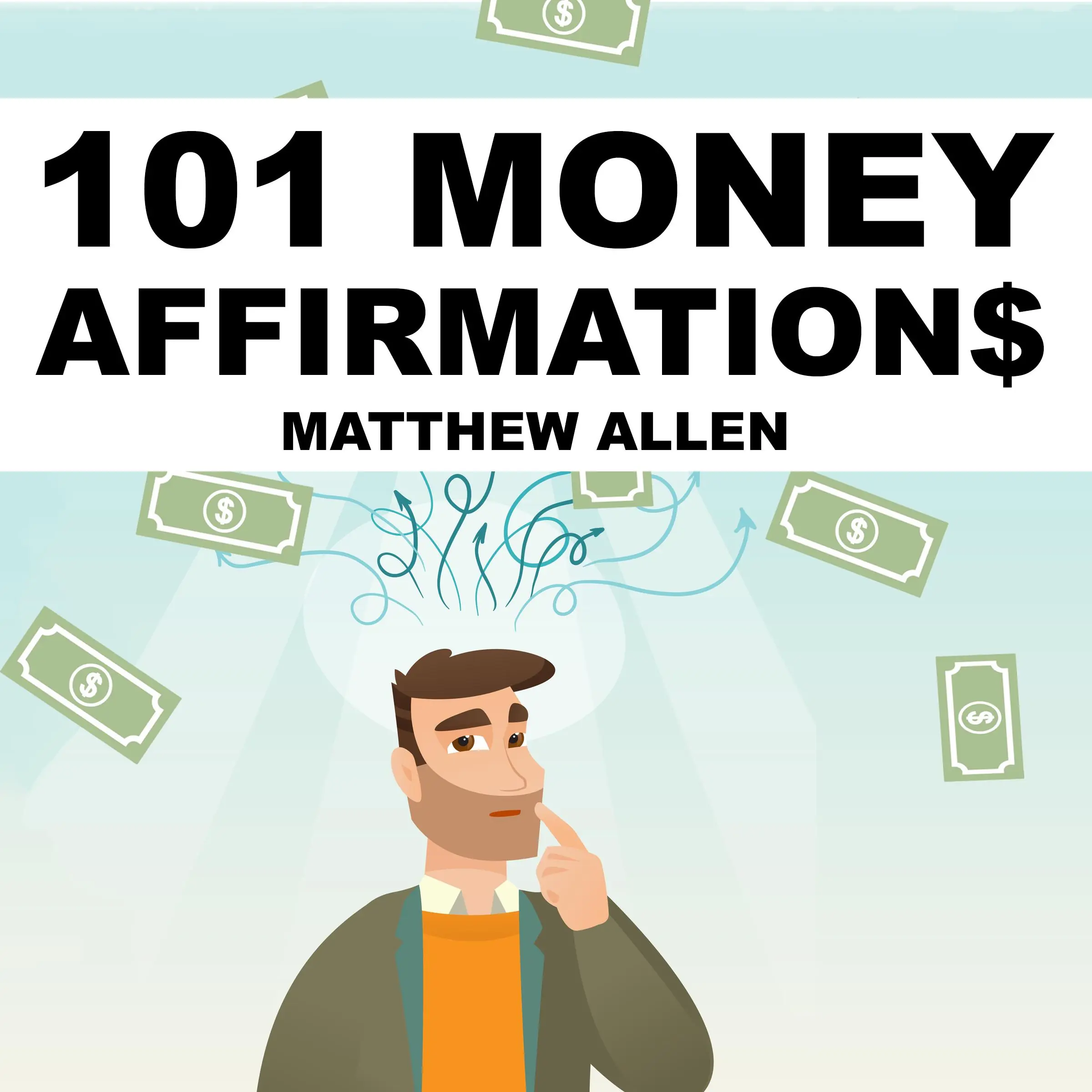 101 Money Affirmations Audiobook by Matthew Allen