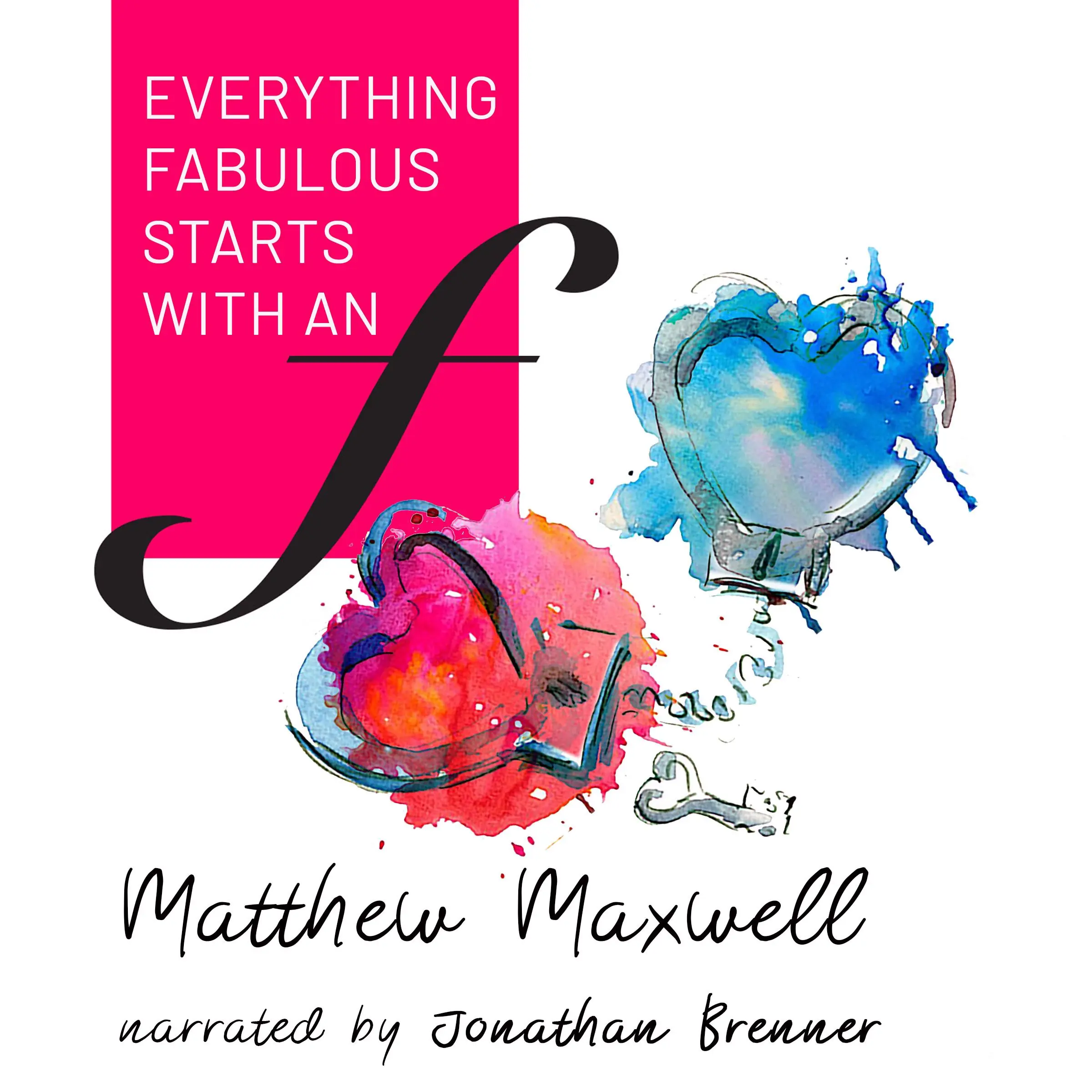 Everything Fabulous starts with an F Audiobook by Matthew Maxwell