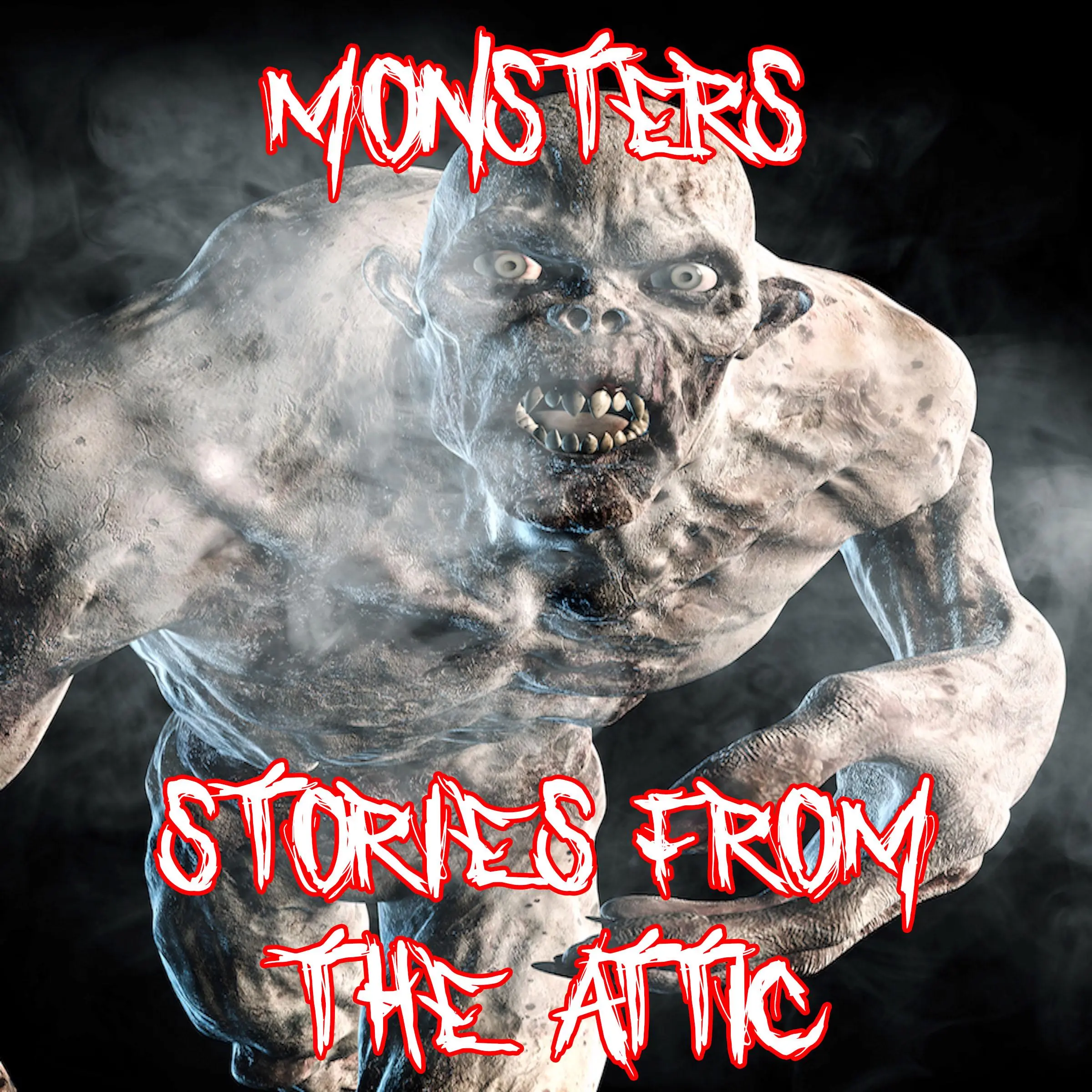 Monsters by Stories From The Attic