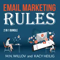 Email Marketing Rules Bundle: 2 in 1 Bundle, Email Marketing Success and Email Marketing Tips Audiobook by Kacy Heilig