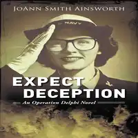 Expect Deception Audiobook by JoAnn Smith Ainsworth