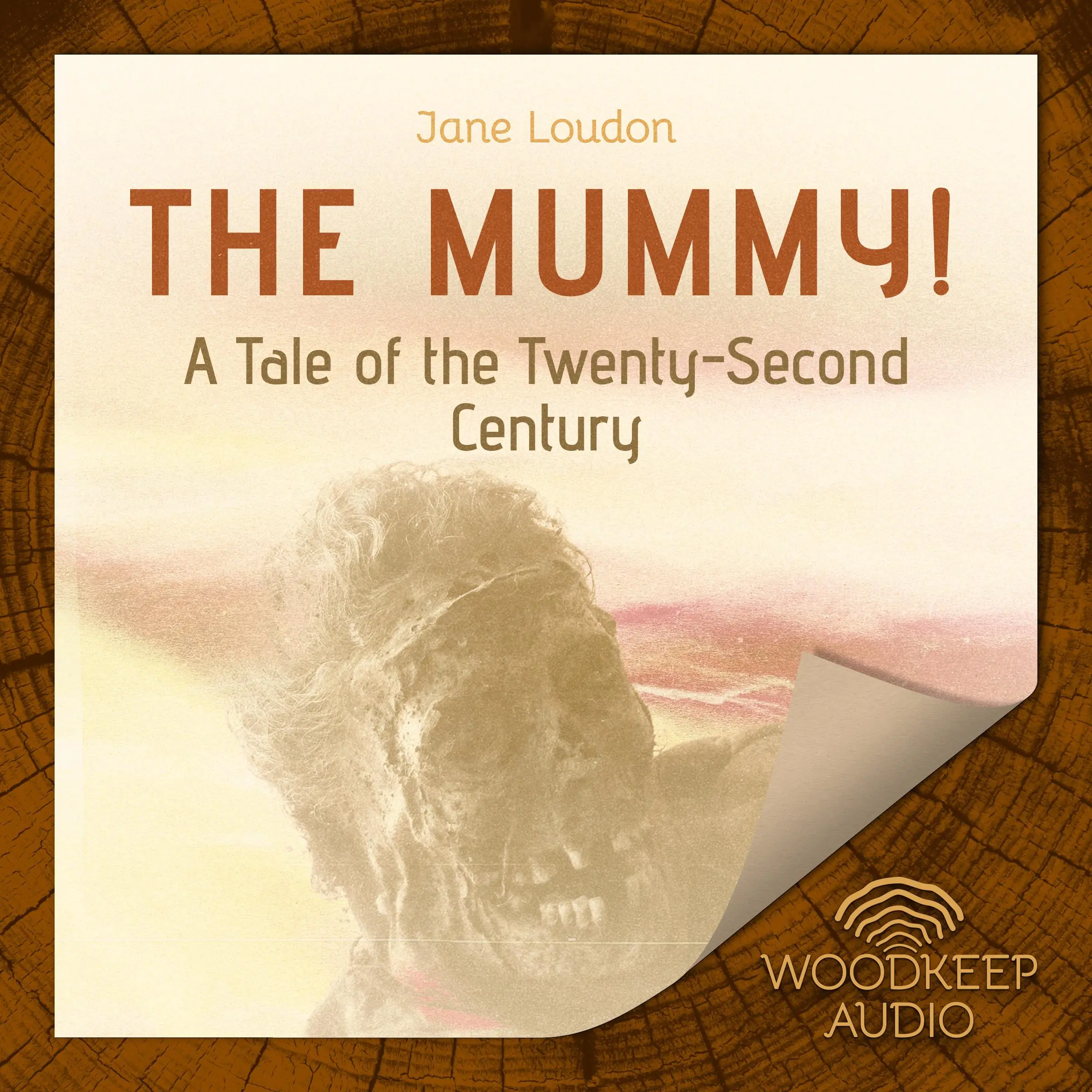 The Mummy!: A Tale of the Twenty-Second Century Audiobook by Jane Loudon