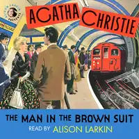 The Man in the Brown Suit Audiobook by Agatha Christie