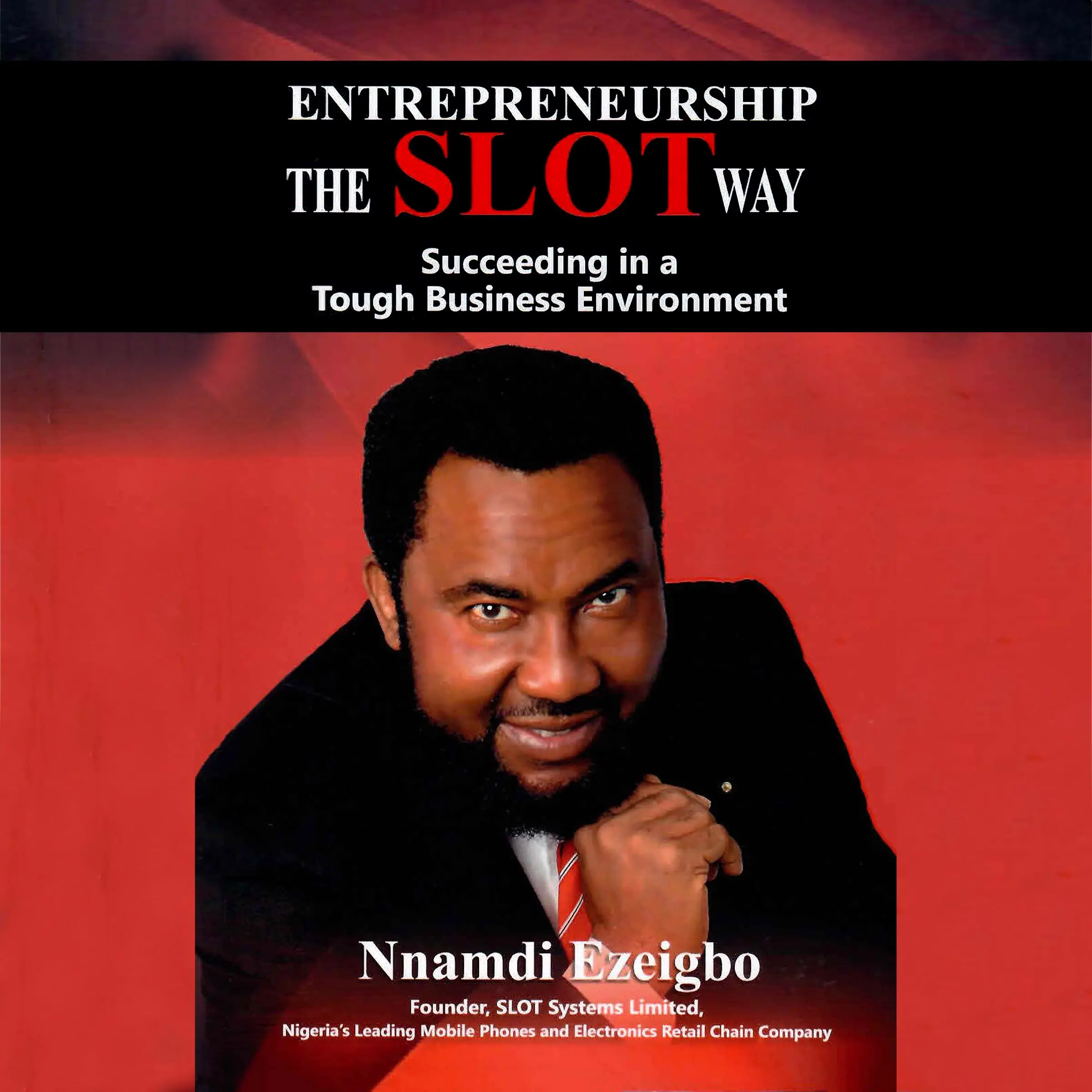 ENTREPRENEURSHIP THE SLOT WAY Audiobook by Nnamdi Ezeigbo