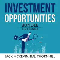 Investment Opportunities Bundle: 2 in 1 Bundle, Make Money in Stocks and Manage Your Properties Audiobook by B.G Thornhill