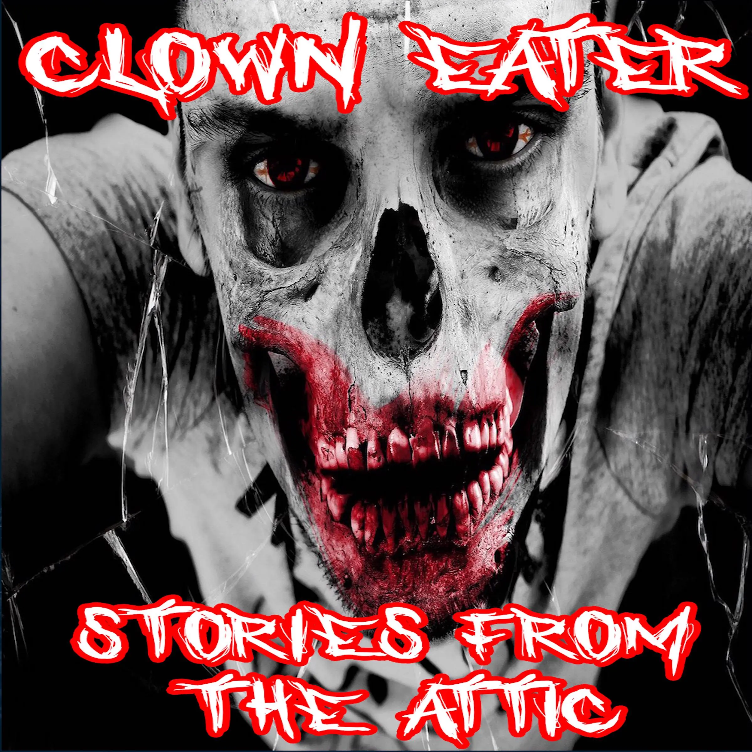 Clown Eater by Stories From The Attic