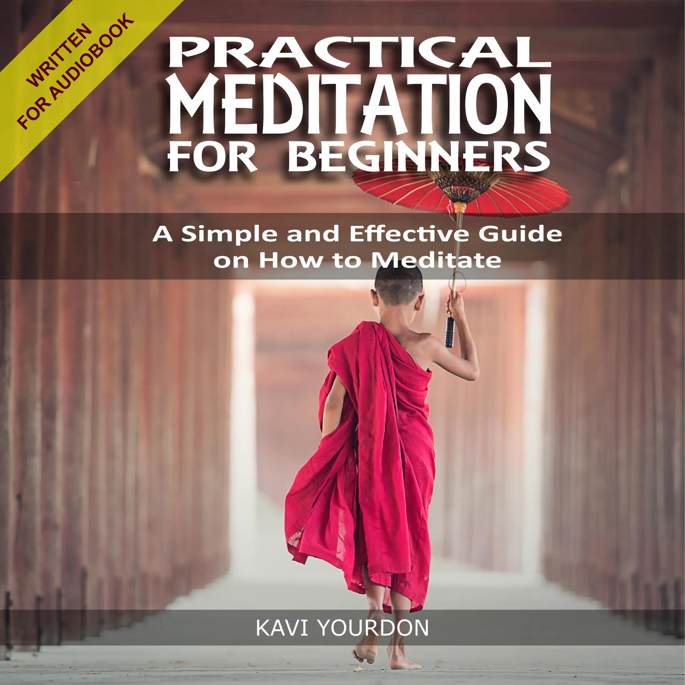 PRACTICAL MEDITATION FOR BEGINNERS by Kavi Yourdon Audiobook