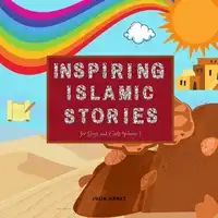 Inspiring Islamic Stories for Boys and Girls Volume 1 Audiobook by Julia Hanke