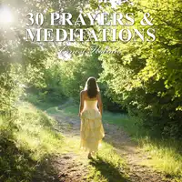 30 Prayers and Meditations Audiobook by Ernest Holmes