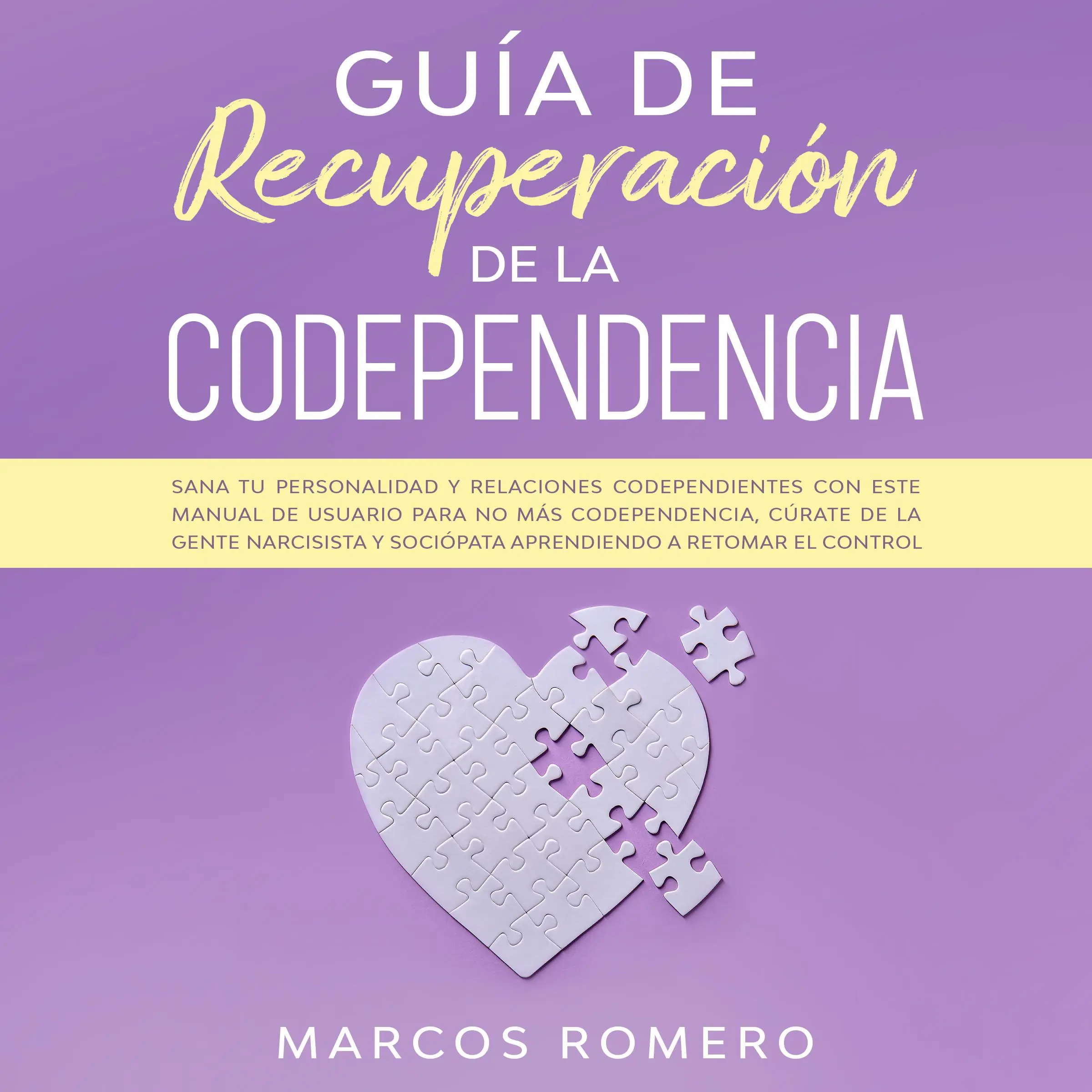 Guía de recuperación de la codependencia Audiobook by Marcos Romero