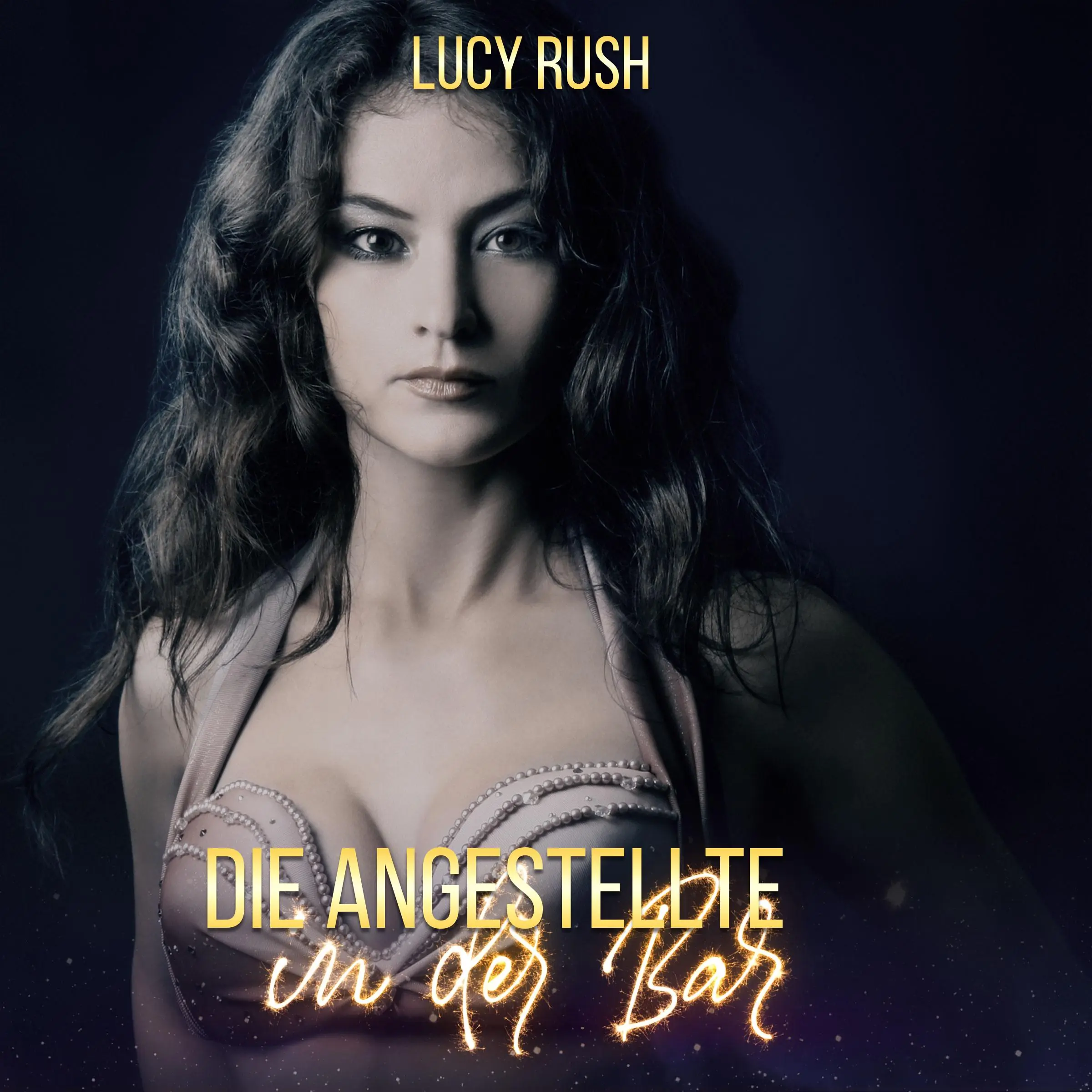 Die Angestellte in der Bar Audiobook by Lucy Rush