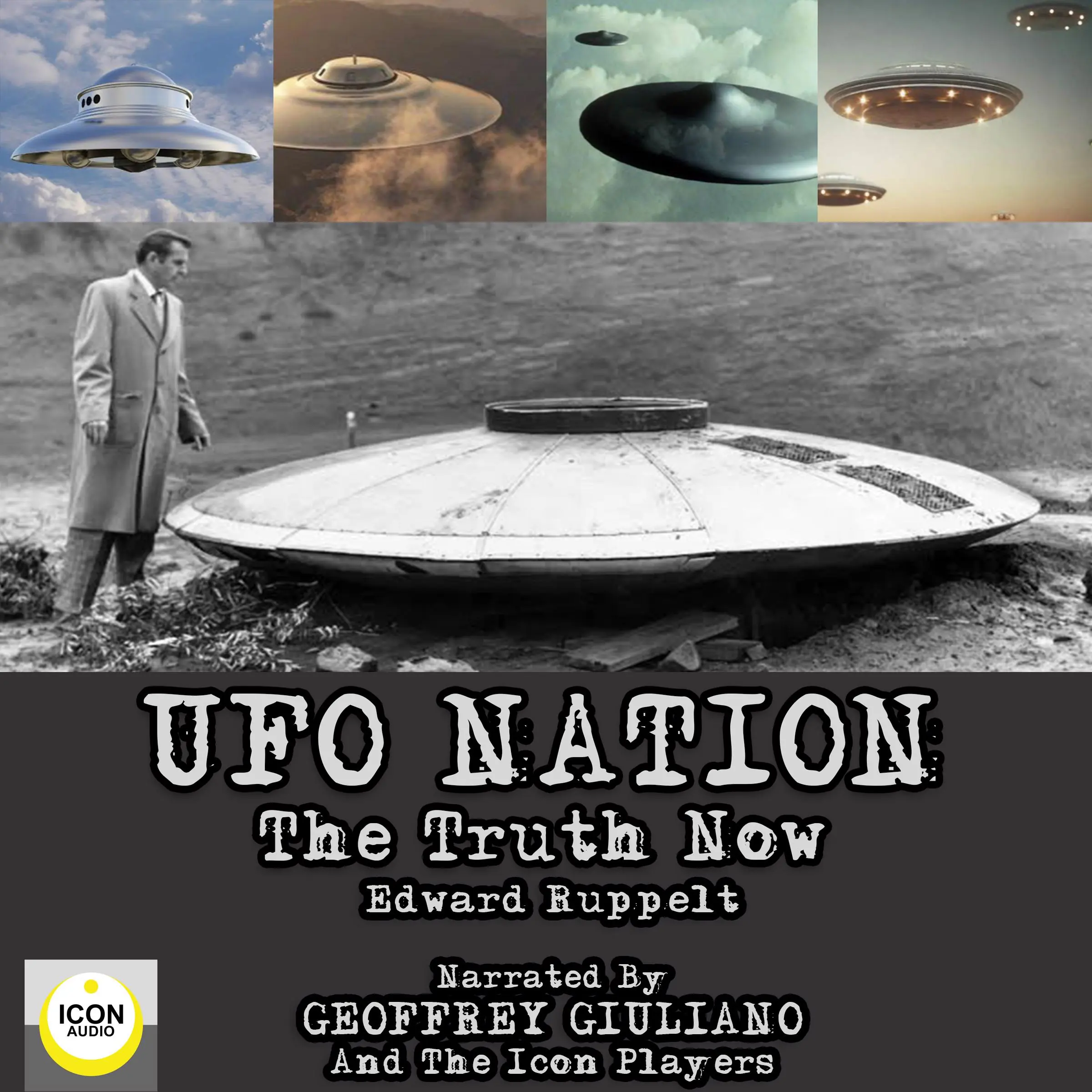 UFO Nation The Truth Now Audiobook by Edward Ruppelt