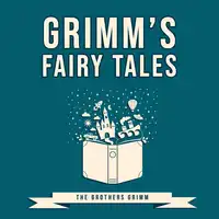 Grimm’s Fairy Tales Audiobook by The Brothers Grimm