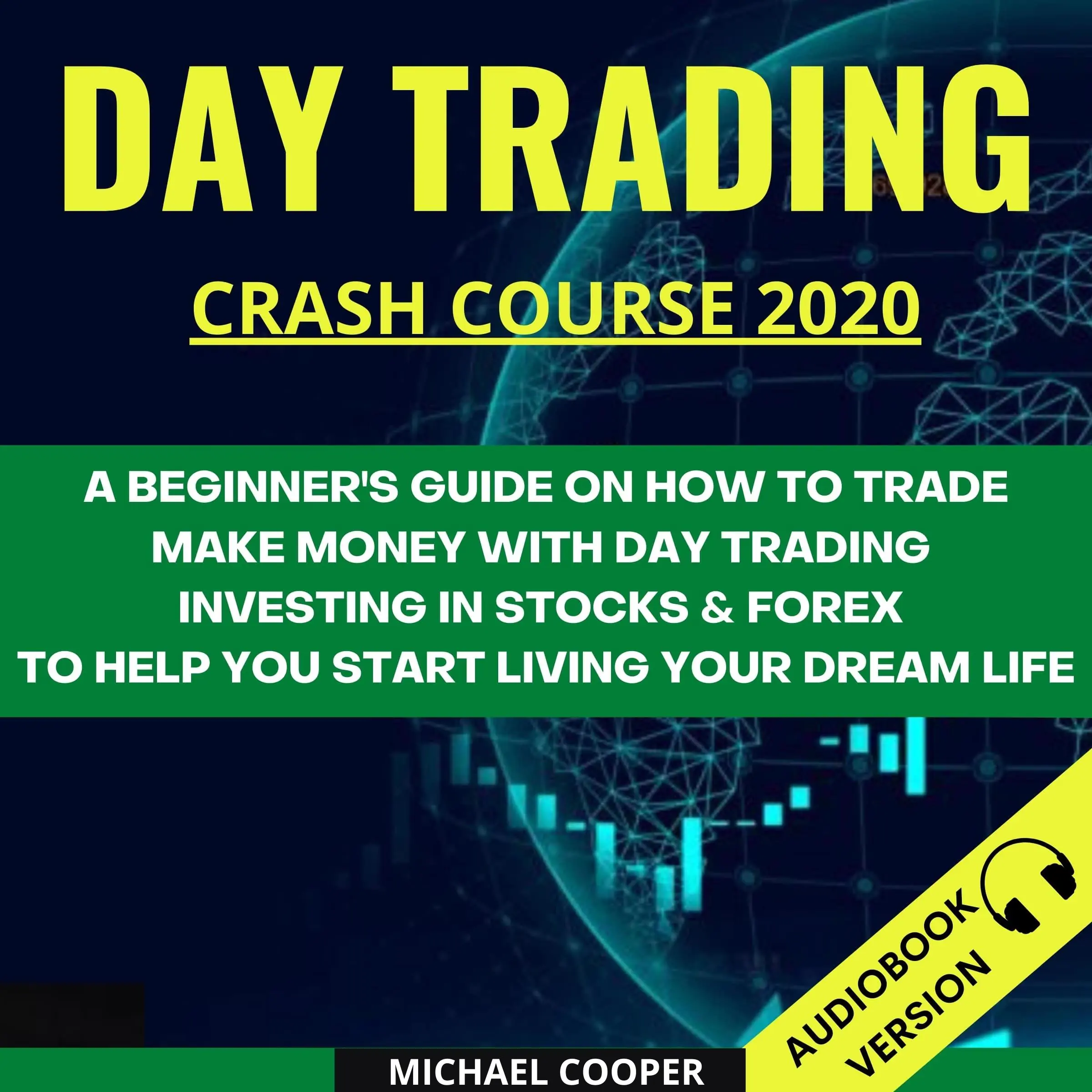 Day Trading Crash Course 2020 by Michael Cooper Audiobook