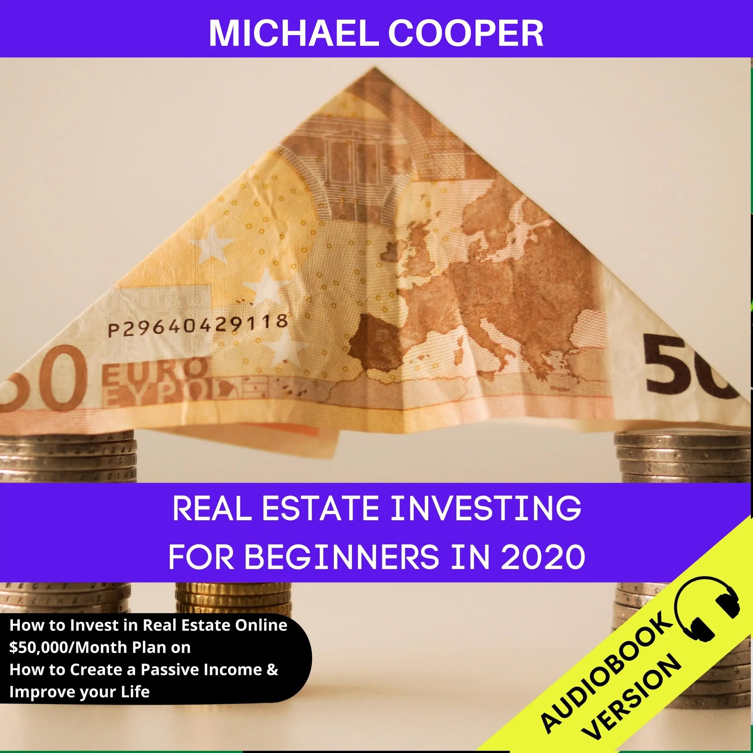 Real Estate Investing For Beginners In 2020 by Michael Cooper Audiobook