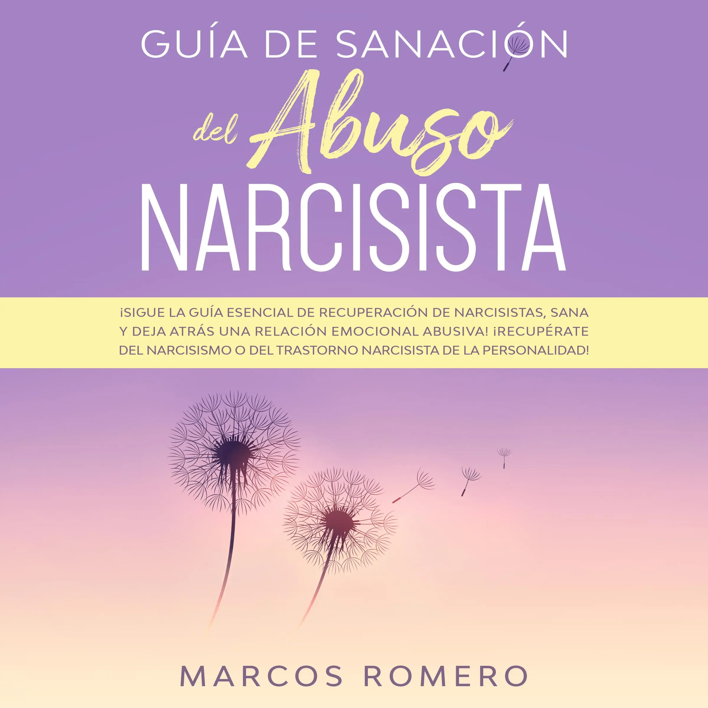 Guía de sanación del abuso narcisista by Marcos Romero Audiobook