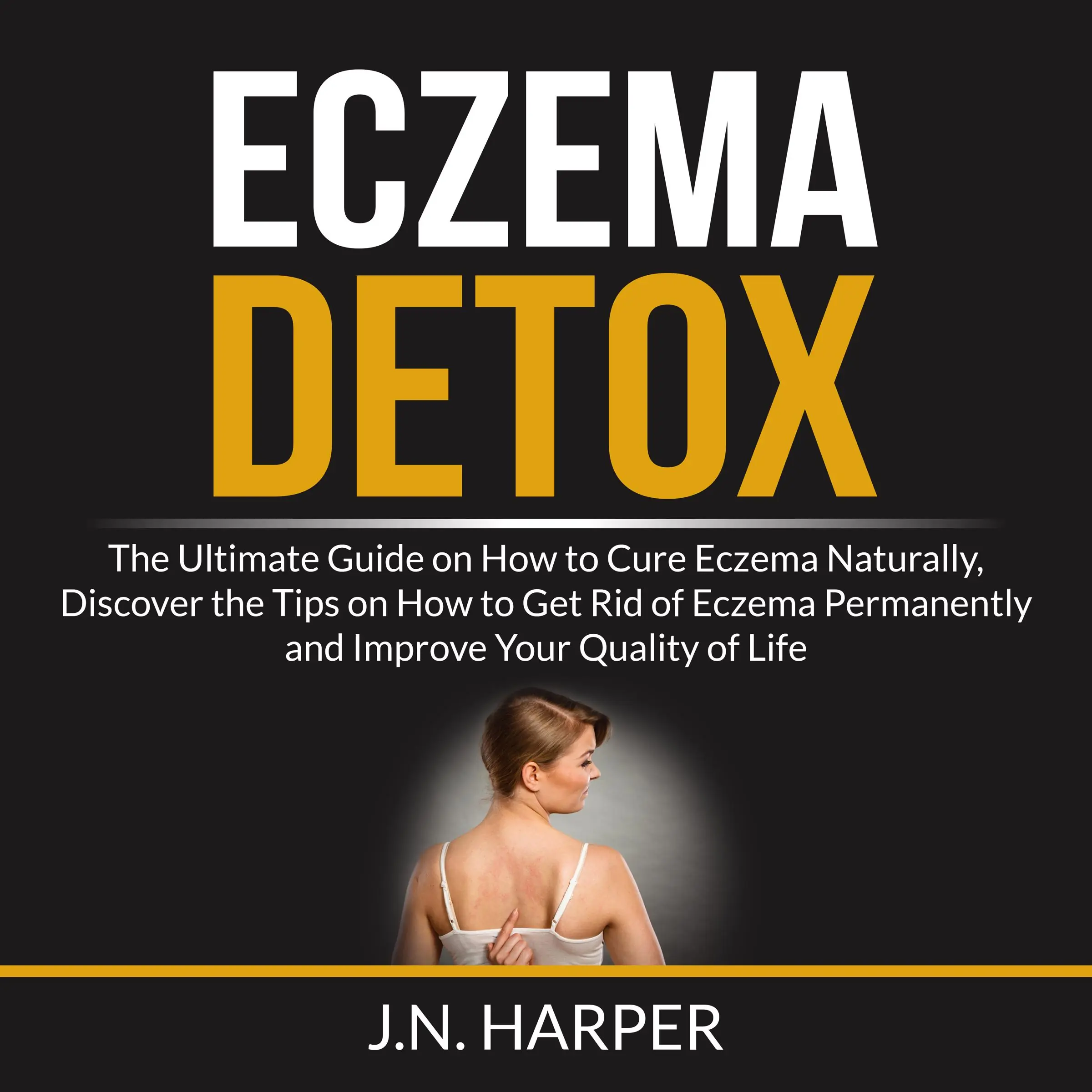 Eczema Detox by J.N Harper Audiobook