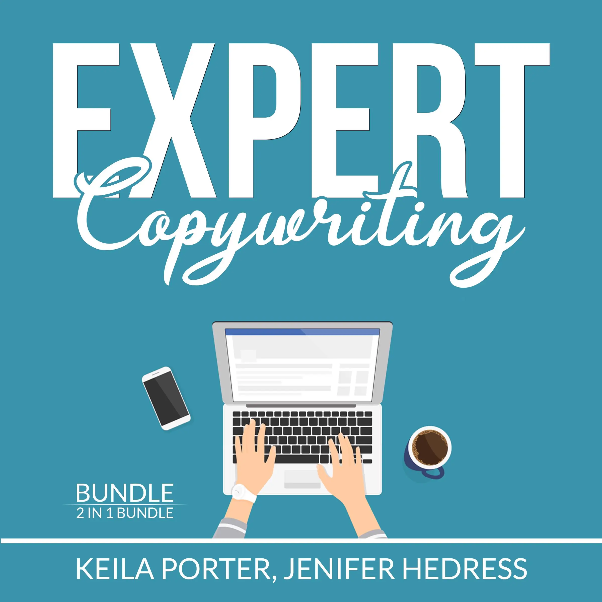 Expert Copywriting Bundle: 2 in 1 Bundle, The Copywriter and Copywriting Secrets Audiobook by and Jenifer Hedress