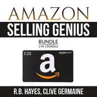 Amazon Selling Genius Bundle: 2 in 1 Bundle, Decoding Amazon and How to Become Amazonian Audiobook by and Clive Germaine