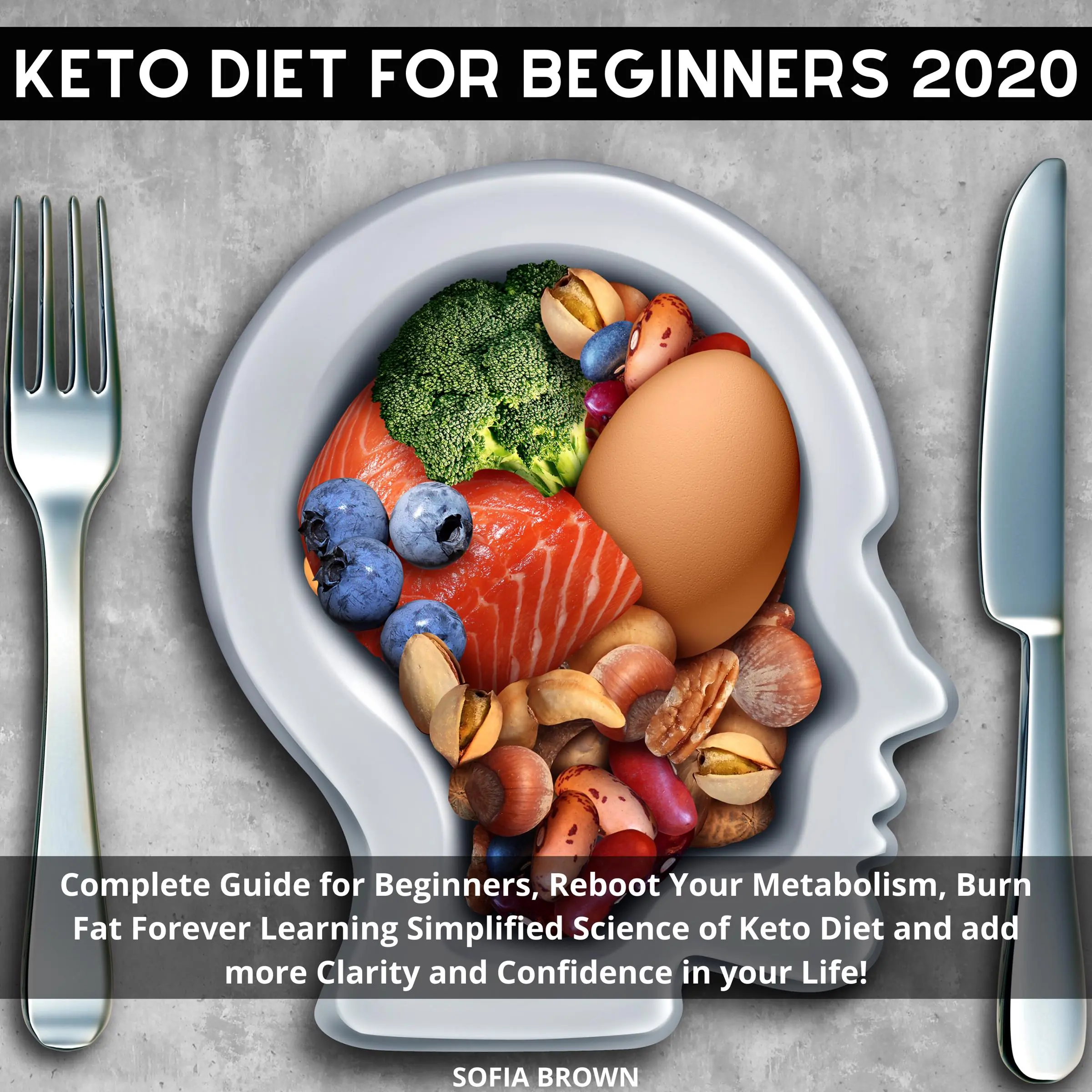 Keto Diet for Beginners 2020 Audiobook by Sofia Brown