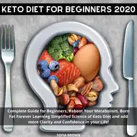 Keto Diet for Beginners 2020 Audiobook by Sofia Brown