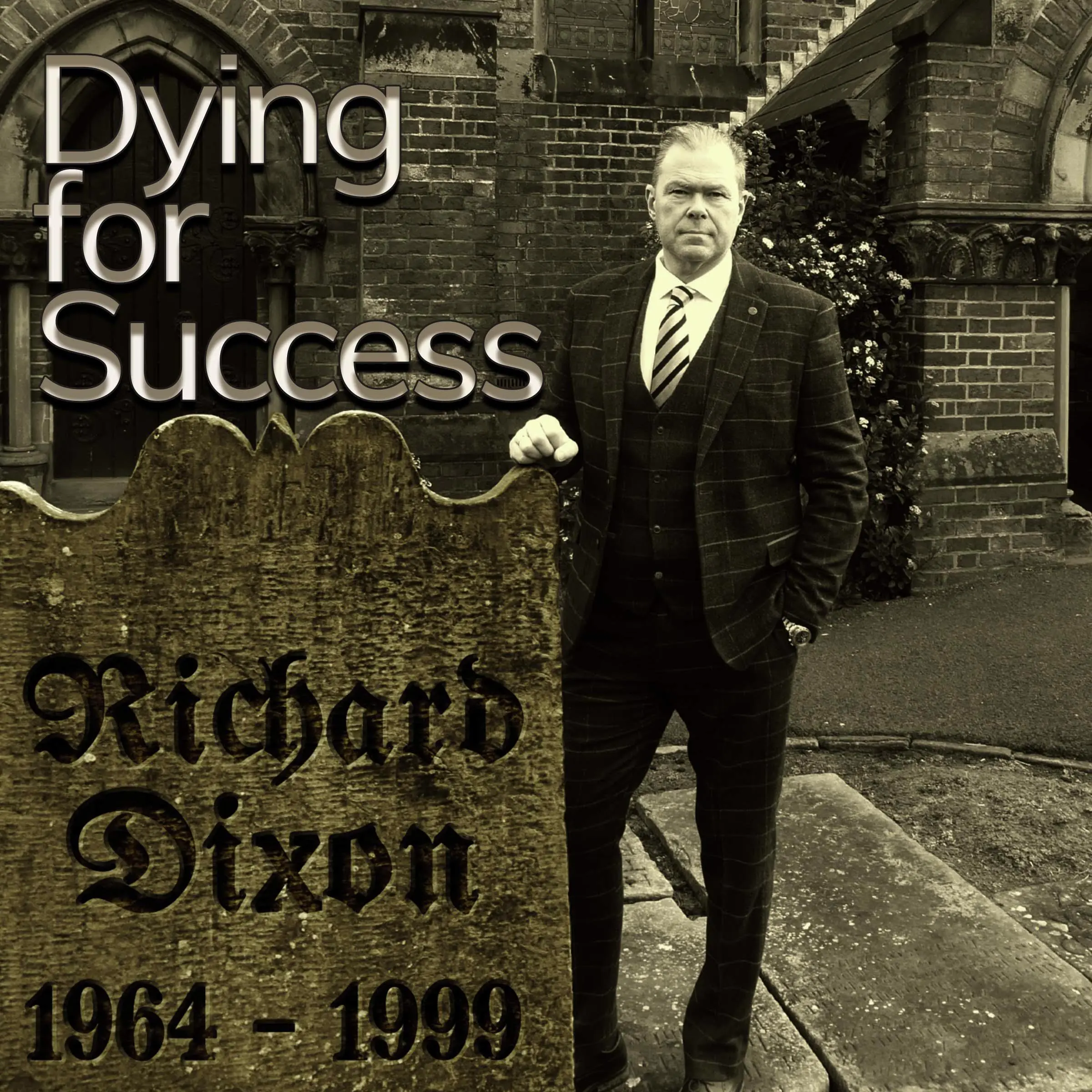 Dying for Success by Richard Dixon