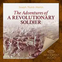 The Adventures Of A Revolutionary Soldier Audiobook by Joseph Plumb Martin