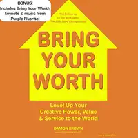 Bring Your Worth Audiobook by Damon Brown