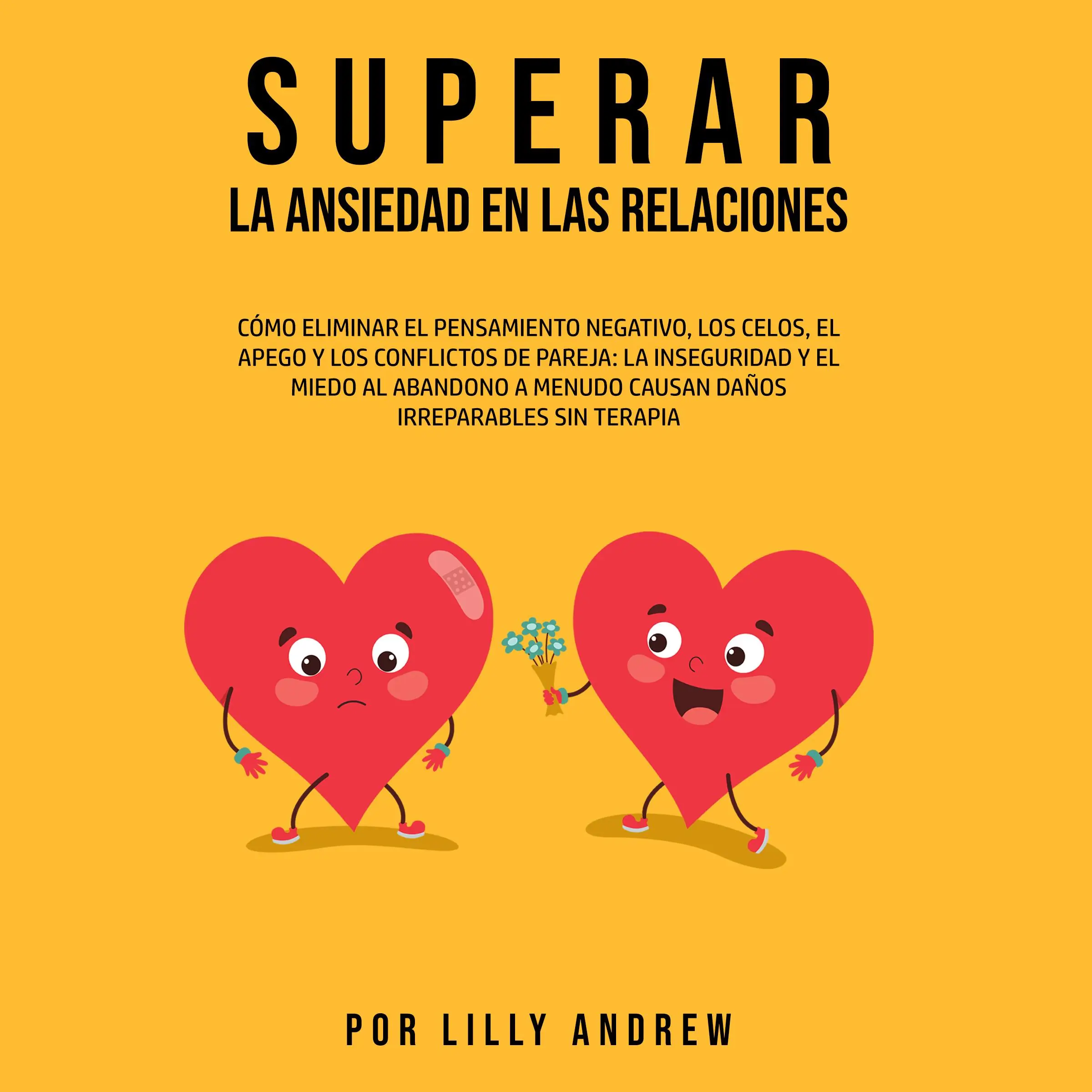 Superar la Ansiedad en las Relaciones by Lilly Andrew Audiobook